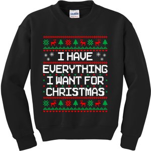 I Have Everything I Want For Christmas Couples Matching Kids Sweatshirt