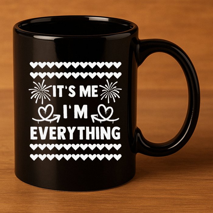 I Have Everything I Want For New Year 2025matching Couples 11oz C Handle Ceramic Mug