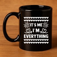 I Have Everything I Want For New Year 2025matching Couples 11oz C Handle Ceramic Mug
