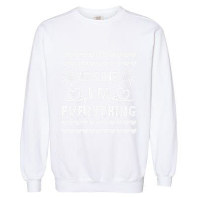 I Have Everything I Want For New Year 2025matching Couples Garment-Dyed Sweatshirt