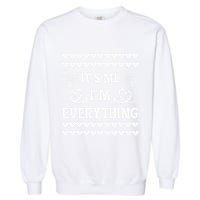 I Have Everything I Want For New Year 2025matching Couples Garment-Dyed Sweatshirt