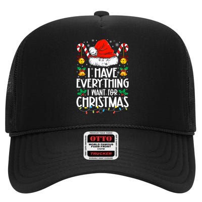 I Have Everything I Want For Christmas Its Me IM Everything High Crown Mesh Back Trucker Hat