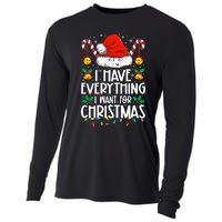 I Have Everything I Want For Christmas Its Me IM Everything Cooling Performance Long Sleeve Crew