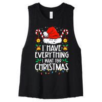 I Have Everything I Want For Christmas Its Me IM Everything Women's Racerback Cropped Tank