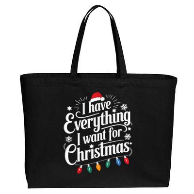 I Have Everything I Want For Christmas Its Me IM Everything Cotton Canvas Jumbo Tote