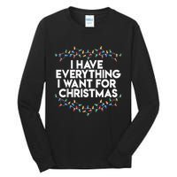 I Have Everything I Want For Christmas Funny Xmas Couples Tall Long Sleeve T-Shirt