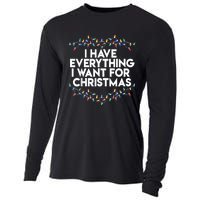 I Have Everything I Want For Christmas Funny Xmas Couples Cooling Performance Long Sleeve Crew