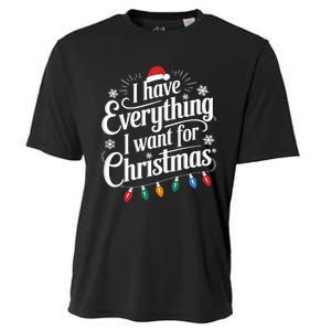 I Have Everything I Want For Christmas Its Me IM Everything Cooling Performance Crew T-Shirt