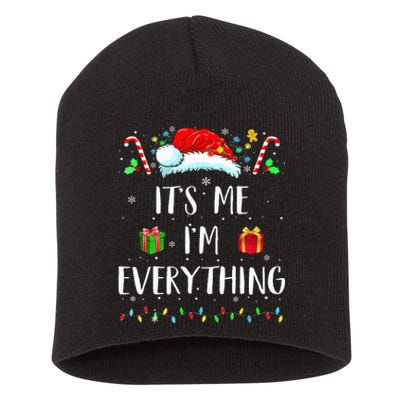 I Have Everything I Want For Christmas Its Me IM Everything Short Acrylic Beanie