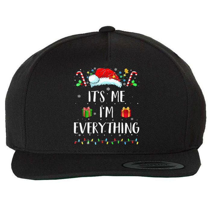 I Have Everything I Want For Christmas Its Me IM Everything Wool Snapback Cap