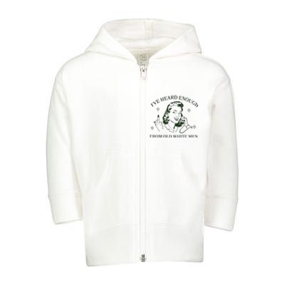 IVe Heard Enough From Old White Toddler Zip Fleece Hoodie