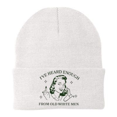 IVe Heard Enough From Old White Knit Cap Winter Beanie