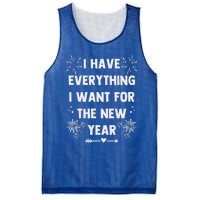 I Have Everything I Want For New Year 2025 Mesh Reversible Basketball Jersey Tank