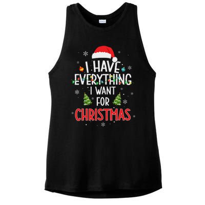 I Have Everything I Want For Christmas Its Me IM Everything Ladies PosiCharge Tri-Blend Wicking Tank