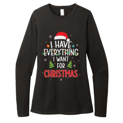 I Have Everything I Want For Christmas Its Me IM Everything Womens CVC Long Sleeve Shirt