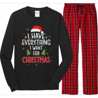 I Have Everything I Want For Christmas Its Me IM Everything Long Sleeve Pajama Set