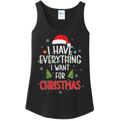 I Have Everything I Want For Christmas Its Me IM Everything Ladies Essential Tank