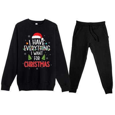 I Have Everything I Want For Christmas Its Me IM Everything Premium Crewneck Sweatsuit Set