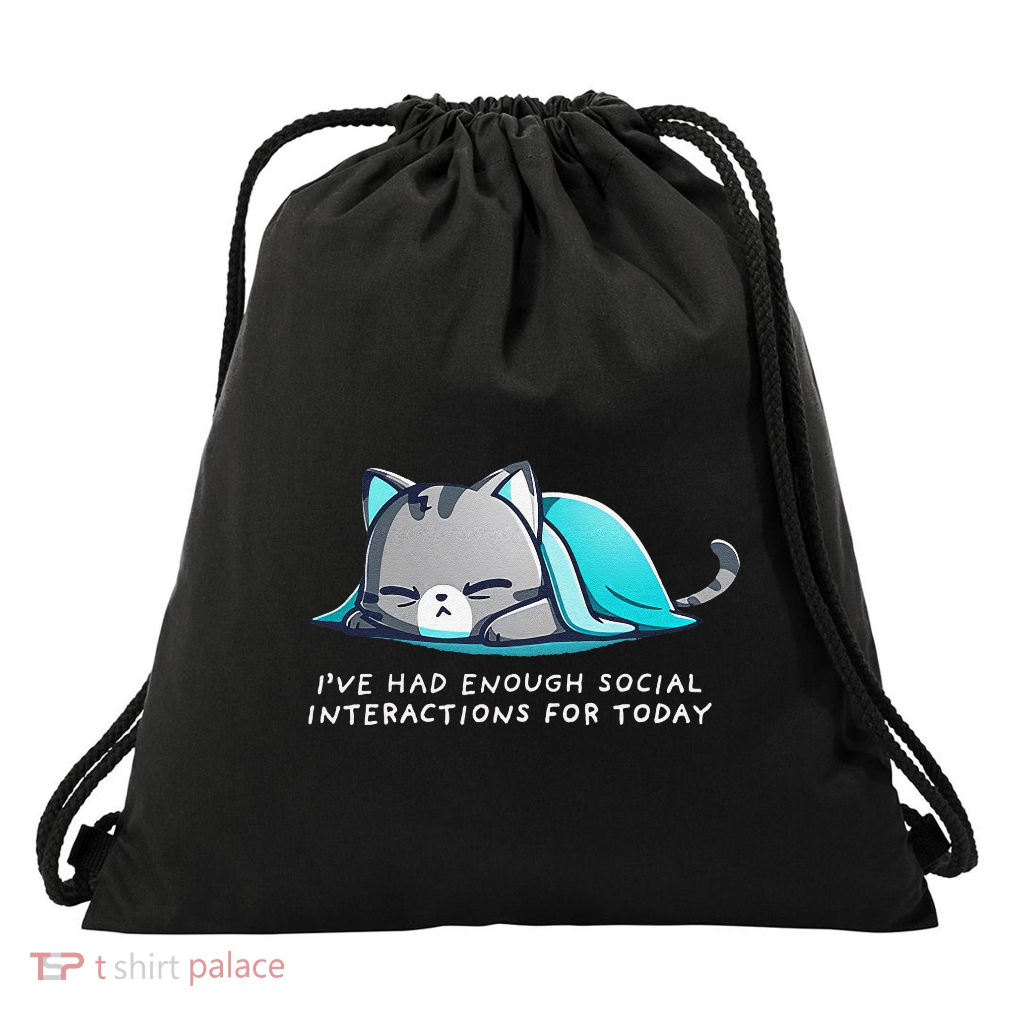 IVe Had Enough Social Interactions For Today Drawstring Bag