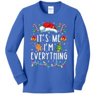 I Have Everything I Want For Christmas Its Me IM Everything Kids Long Sleeve Shirt