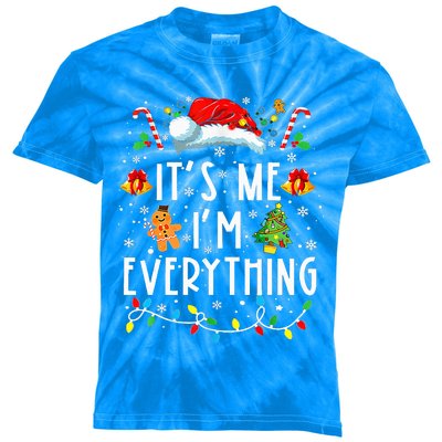 I Have Everything I Want For Christmas Its Me IM Everything Kids Tie-Dye T-Shirt