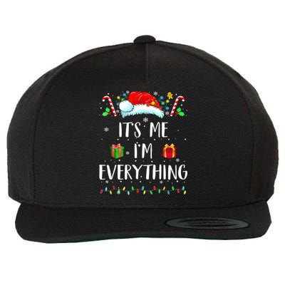 I Have Everything I Want For Christmas Its Me IM Everything Wool Snapback Cap