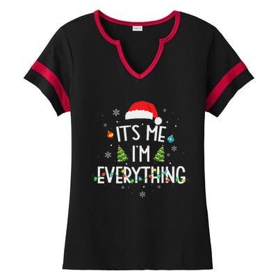 I Have Everything I Want For Christmas Its Me IM Everything Ladies Halftime Notch Neck Tee