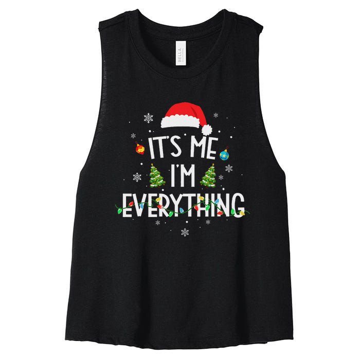 I Have Everything I Want For Christmas Its Me IM Everything Women's Racerback Cropped Tank