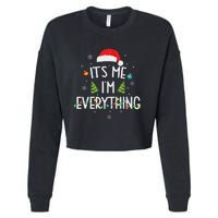 I Have Everything I Want For Christmas Its Me IM Everything Cropped Pullover Crew