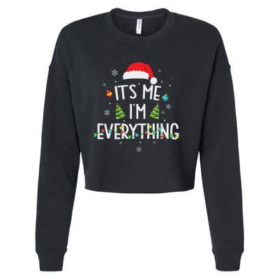 I Have Everything I Want For Christmas Its Me IM Everything Cropped Pullover Crew