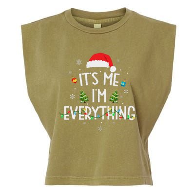 I Have Everything I Want For Christmas Its Me IM Everything Garment-Dyed Women's Muscle Tee