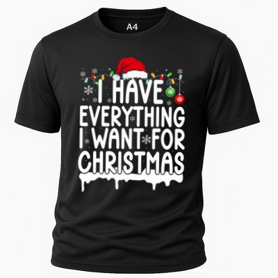 I Have Everything I Want For Christmas Its Me IM Everything Cooling Performance Crew T-Shirt