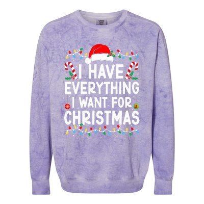 I Have Everything I Want For Christmas Its Me IM Everything Colorblast Crewneck Sweatshirt