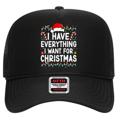 I Have Everything I Want For Christmas Its Me IM Everything High Crown Mesh Back Trucker Hat