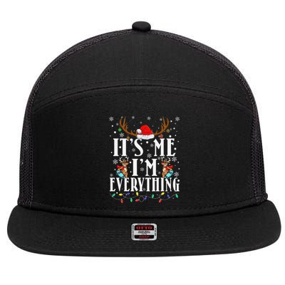 I Have Everything I Want For Christmas Its Me IM Everything 7 Panel Mesh Trucker Snapback Hat