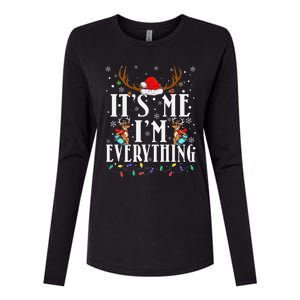 I Have Everything I Want For Christmas Its Me IM Everything Womens Cotton Relaxed Long Sleeve T-Shirt