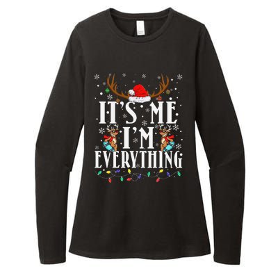 I Have Everything I Want For Christmas Its Me IM Everything Womens CVC Long Sleeve Shirt