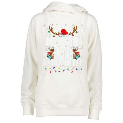 I Have Everything I Want For Christmas Its Me IM Everything Womens Funnel Neck Pullover Hood