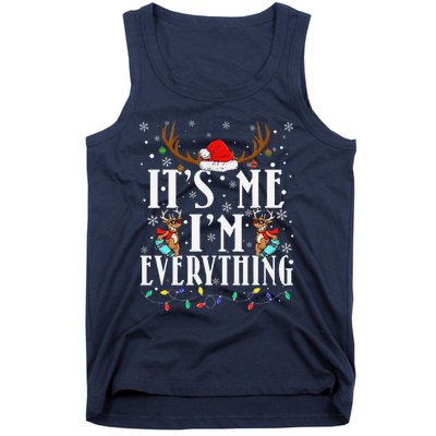 I Have Everything I Want For Christmas Its Me IM Everything Tank Top