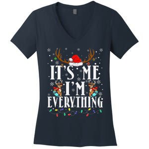 I Have Everything I Want For Christmas Its Me IM Everything Women's V-Neck T-Shirt