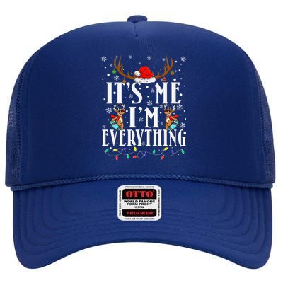 I Have Everything I Want For Christmas Its Me IM Everything High Crown Mesh Back Trucker Hat