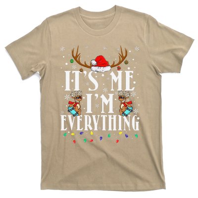 I Have Everything I Want For Christmas Its Me IM Everything T-Shirt