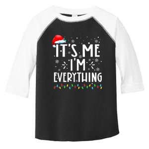 I Have Everything I Want For Christmas Its Me IM Everything Toddler Fine Jersey T-Shirt