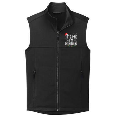 I Have Everything I Want For Christmas Its Me IM Everything Collective Smooth Fleece Vest