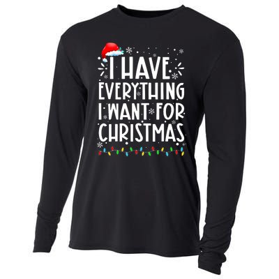 I Have Everything I Want For Christmas Its Me IM Everything Cooling Performance Long Sleeve Crew