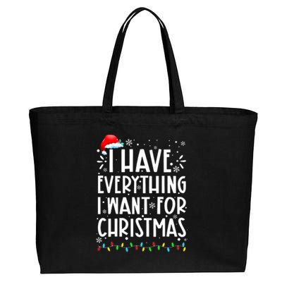 I Have Everything I Want For Christmas Its Me IM Everything Cotton Canvas Jumbo Tote