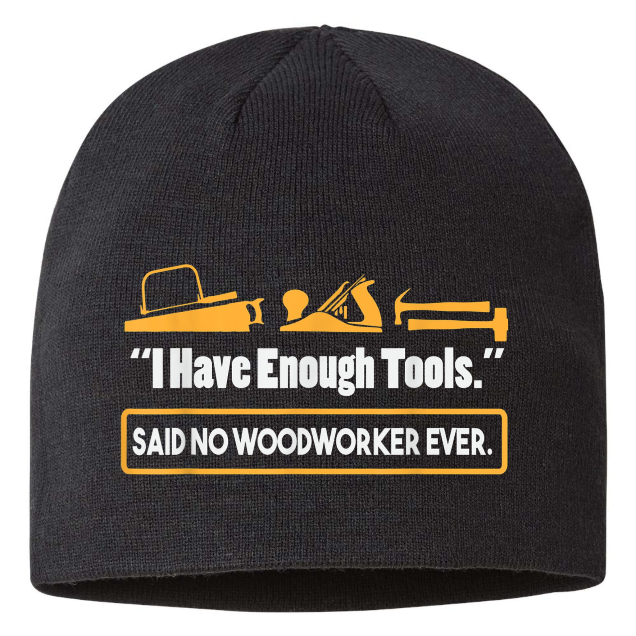 I Have Enough Tools Funny Woodworking Sustainable Beanie