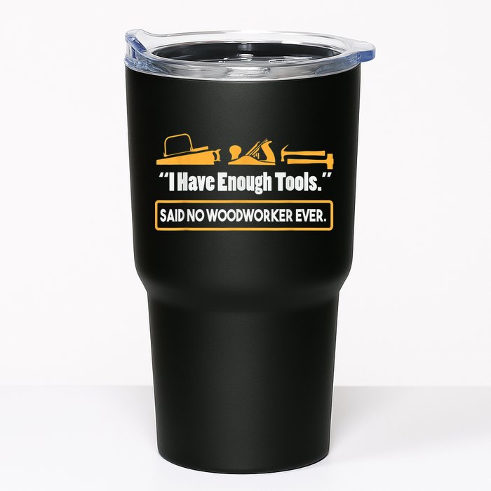 I Have Enough Tools Funny Woodworking Tumbler