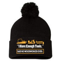 I Have Enough Tools Funny Woodworking Pom Pom 12in Knit Beanie