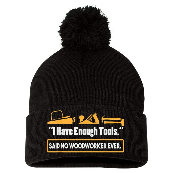 I Have Enough Tools Funny Woodworking Pom Pom 12in Knit Beanie